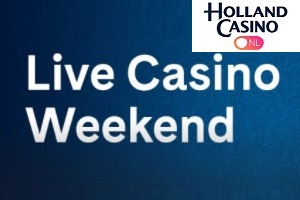 Live Casino Weekend Holland Casino