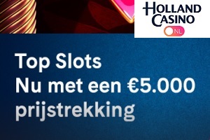 Top Slots 5000 Prijstrekking Holland Casino